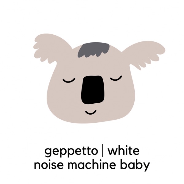 White Noise Machine Baby — original Geppetto album cover