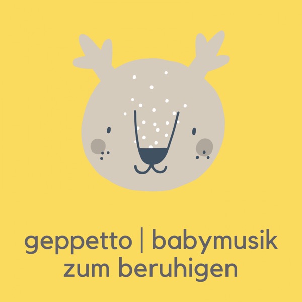 Babymusik zum Beruhigen — original Geppetto album cover